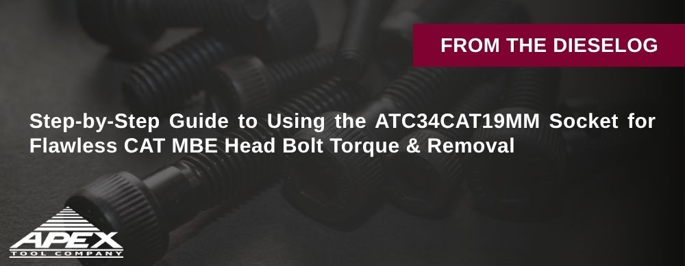 Step-by-Step Guide to Using the ATC34CAT19MM Socket for Flawless CAT MBE Head Bolt Torque & Removal
